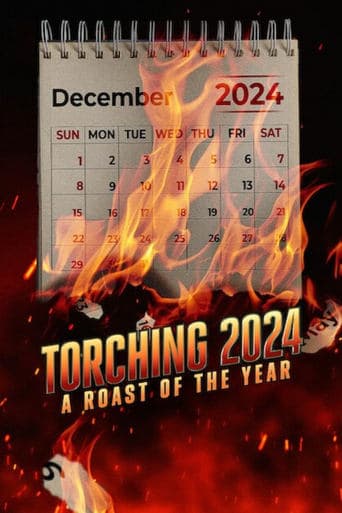 Torching 2024: A Roast of the Year poster - Find streaming availability