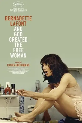 Bernadette Lafont: And God Created the Free Woman poster - Find streaming availability