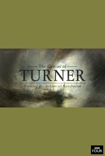 The Genius of Turner: Painting the Industrial Revolution poster - Find streaming availability