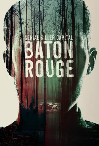 Serial Killer Capital: Baton Rouge poster - Find streaming availability