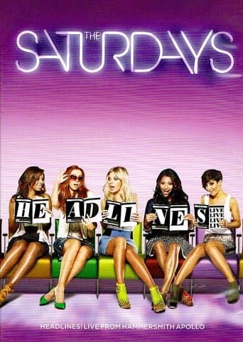 The Saturdays: Headlines! Live from the Hammersmith Apollo poster - Find streaming availability