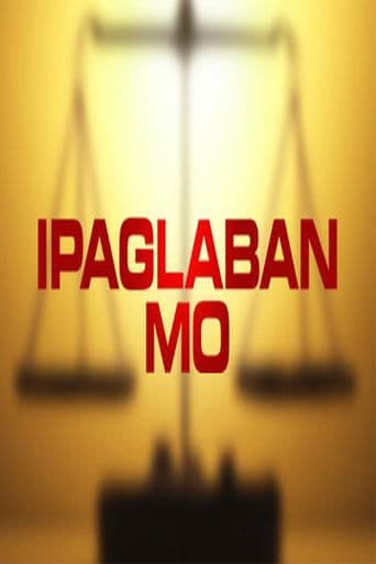 Ipaglaban Mo poster - Find streaming availability
