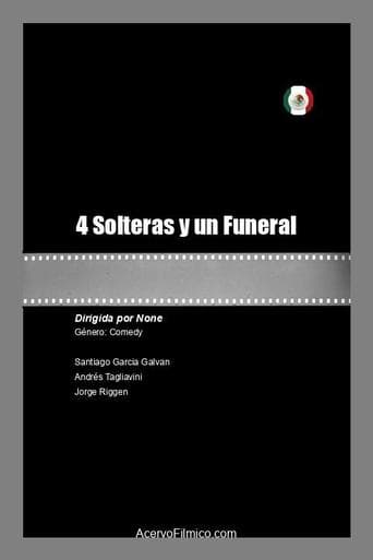 4 Solteras y un Funeral poster - Find streaming availability