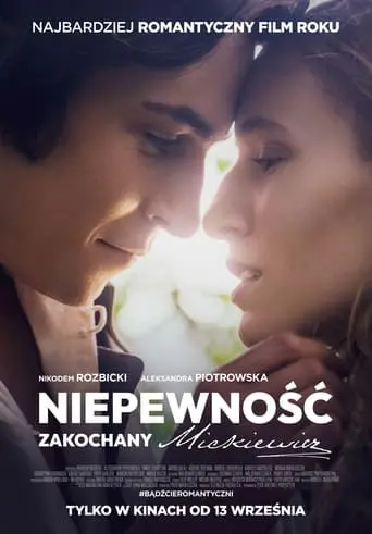 Niepewność. Zakochany Mickiewicz poster - Find streaming availability