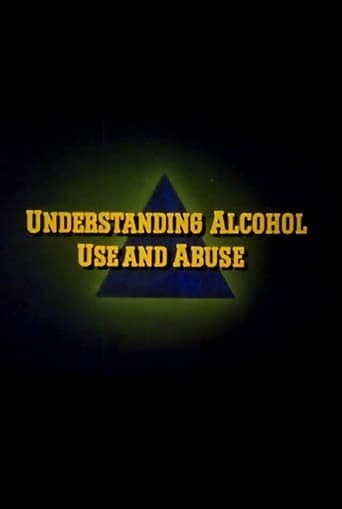 Understanding Alcohol Use and Abuse poster - Find streaming availability