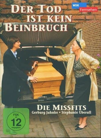 Der Tod ist kein Beinbruch poster - Find streaming availability