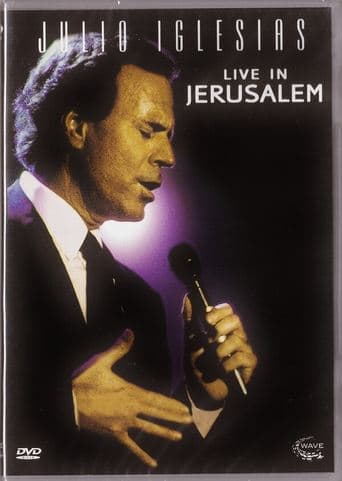 Julio Iglesias - Live in Jerusalem poster - Find streaming availability