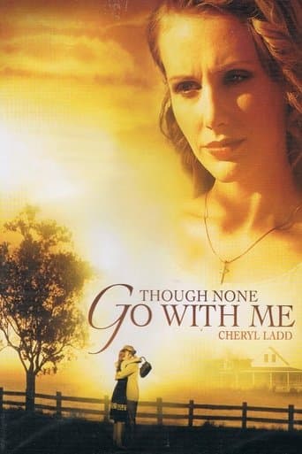 Though None Go with Me poster - Find streaming availability