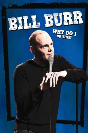 Bill Burr: Why Do I Do This? poster - Find streaming availability