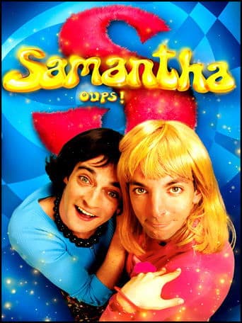 Samantha oups ! poster - Find streaming availability