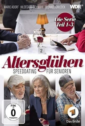 Altersglühen - Speed Dating für Senioren poster - Find streaming availability
