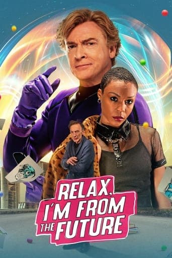 Relax, I'm from the Future poster - Find streaming availability