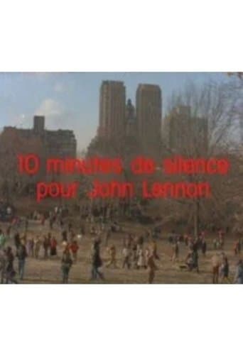 Ten Minutes of Silence for John Lennon poster - Find streaming availability