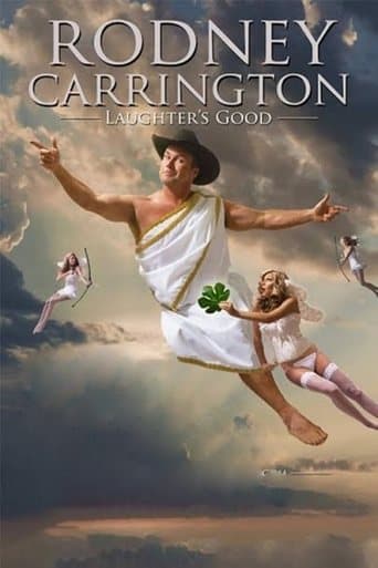 Rodney Carrington - Laughter's Good poster - Find streaming availability