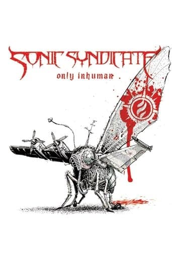 Sonic Syndicate: Only Inhuman poster - Find streaming availability
