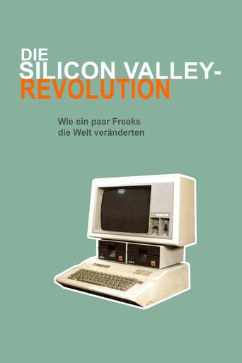 Die Silicon Valley-Revolution: Wie ein paar Freaks die Welt veränderten poster - Find streaming availability
