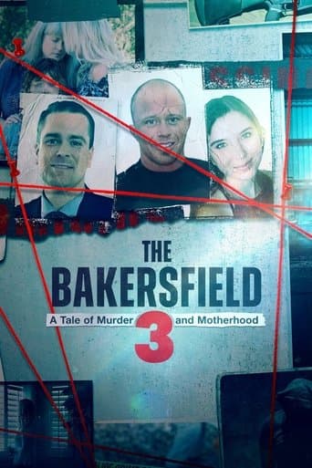 The Bakersfield 3: A Tale of Murder and Motherhood poster - Find streaming availability