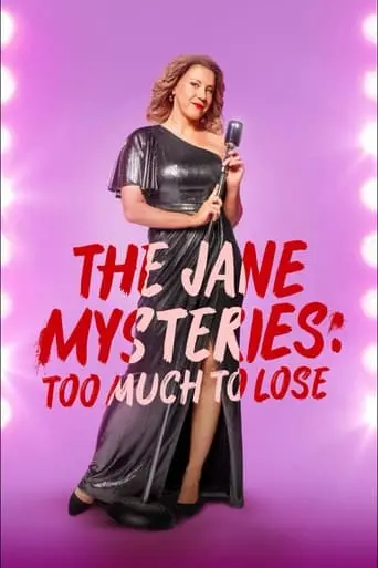 The Jane Mysteries: Too Much to Lose poster - Find streaming availability