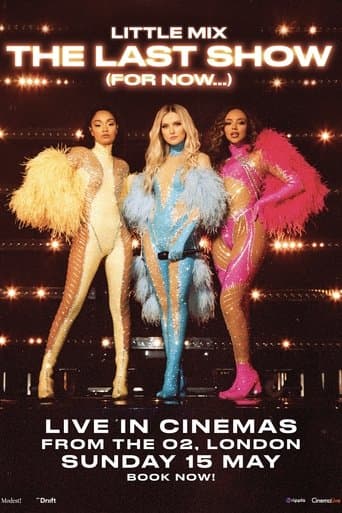 Little Mix: The Last Show (For Now...) poster - Find streaming availability