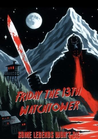 Friday the 13th: Watchtower poster - Find streaming availability