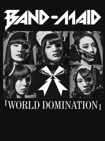 BAND-MAID - WORLD DOMINATION poster - Find streaming availability