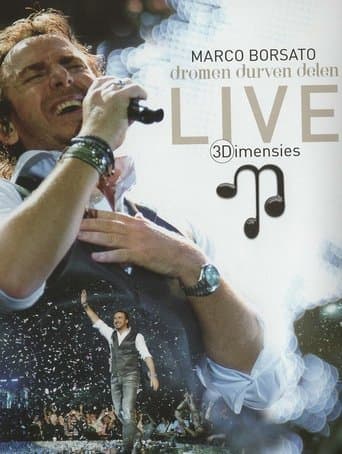 Marco Borsato - Dromen Durven Delen: 3Dimensies Live poster - Find streaming availability