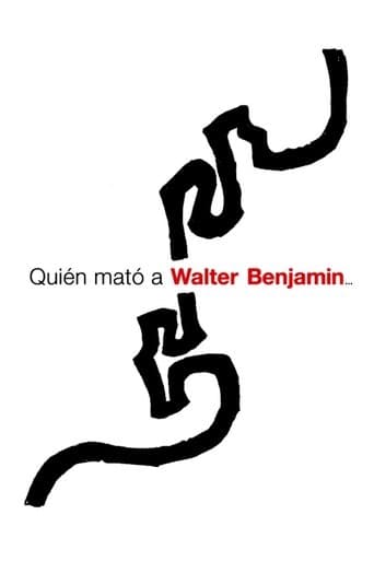 Who Killed Walter Benjamin… poster - Find streaming availability