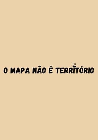 O Mapa não é Terrítório poster - Find streaming availability