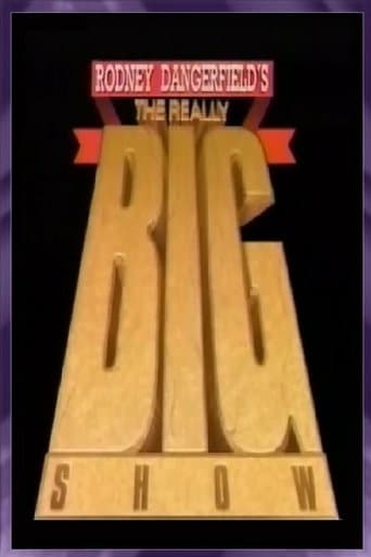Rodney Dangerfield's The Really Big Show poster - Find streaming availability
