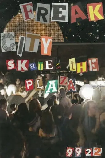 Freak City Skates the Plaza poster - Find streaming availability