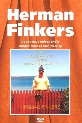 Herman Finkers: De Zon Gaat Zinloos Onder, Morgen Moet Ze Toch Weer Op poster - Find streaming availability