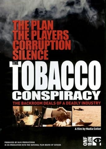 The Tobacco Conspiracy: The Backroom Deals of a Deadly Industry poster - Find streaming availability