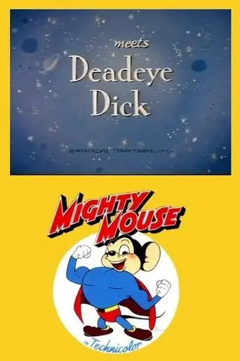 Mighty Mouse Meets Deadeye Dick poster - Find streaming availability