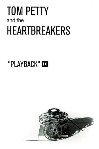 Tom Petty and The Heartbreakers: Playback poster - Find streaming availability
