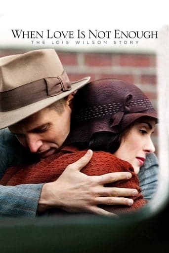 When Love Is Not Enough: The Lois Wilson Story poster - Find streaming availability