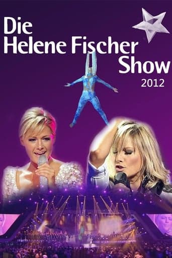 Die Helene Fischer Show 2012 poster - Find streaming availability