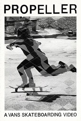 Propeller: A Vans Skateboarding Video poster - Find streaming availability