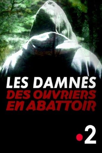 Les damnés des ouvriers en abattoir poster - Find streaming availability