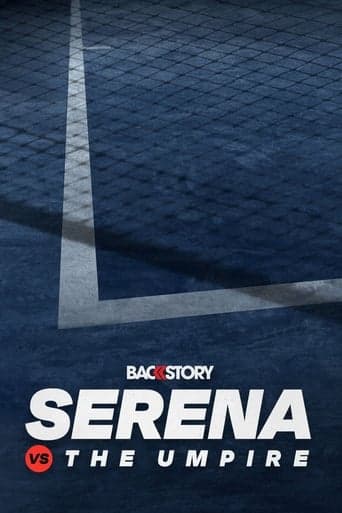 Backstory: Serena vs. The Umpire poster - Find streaming availability