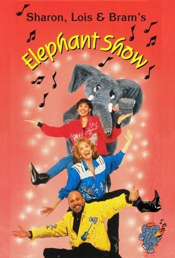Sharon, Lois & Bram's Elephant Show poster - Find streaming availability
