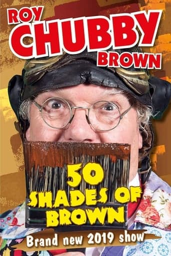 Roy Chubby Brown - 50 Shades Of Brown poster - Find streaming availability