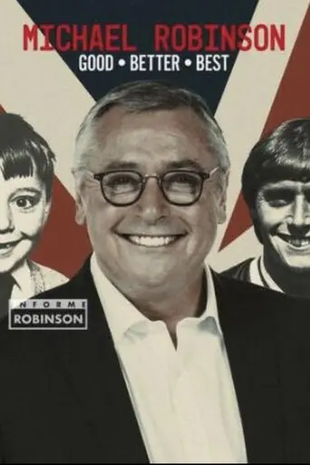 Michael Robinson - Good, Better, Best poster - Find streaming availability
