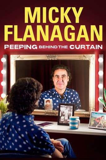 Micky Flanagan: Peeping Behind the Curtain poster - Find streaming availability