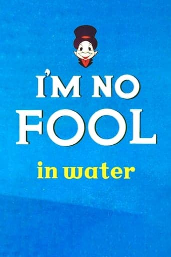 I'm No Fool in Water poster - Find streaming availability