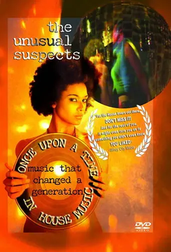 The Unusual Suspects: Once Upon A Time In House Music poster - Find streaming availability