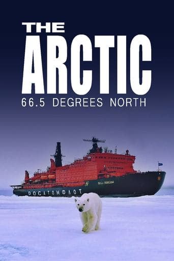 The Arctic: 66.5 Degrees North poster - Find streaming availability