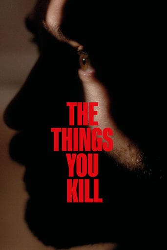 The Things You Kill poster - Find streaming availability