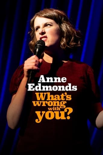 Anne Edmonds: What's Wrong With You poster - Find streaming availability