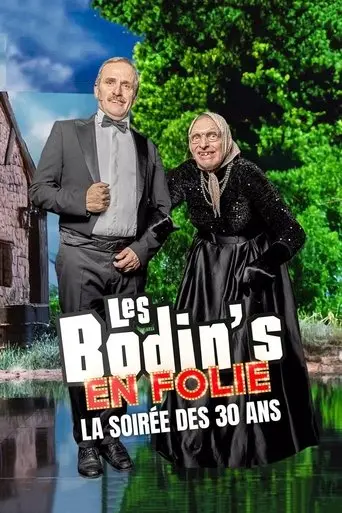 Les Bodin's en folie : La Soirée des 30 ans poster - Find streaming availability