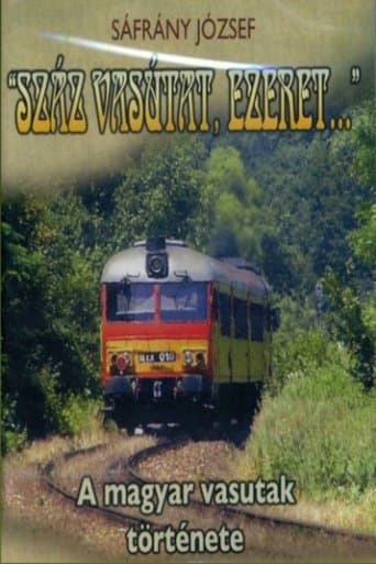 Száz vasutat, ezeret... poster - Find streaming availability